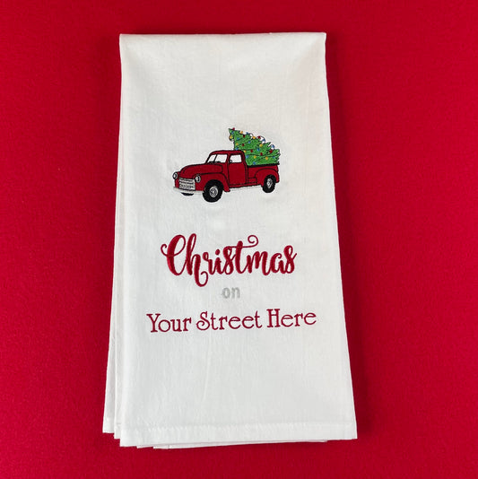 Personalized Embroidered Tea Towel - Christmas Tree in Pickup Truck with Personalized Street Name